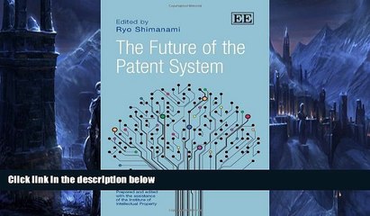 Read Online Ryo Shimanami The Future of the Patent System Audiobook Download