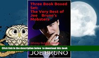 PDF [DOWNLOAD] Three Book Boxed Set: The Very Best of Joe Bruno s Mobsters: Whitey Bulger, Bonnie
