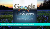 PDF [FREE] DOWNLOAD  Google for Lawyers: Essential Search Tips and Productivity Tools BOOK ONLINE