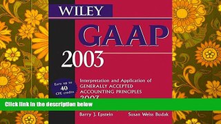 Price Wiley GAAP 2003: Interpretation and Application of Generally Accepted Accounting Principles