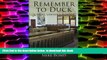 BEST PDF  Remember to Duck: A Trial Lawyer s Memoir FOR IPAD
