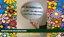 Online Ngaire Woods The Globalizers: The IMF, the World Bank, and Their Borrowers (Cornell Studies