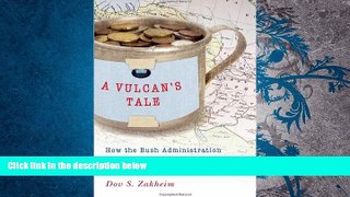 Price A Vulcan s Tale: How the Bush Administration Mismanaged the Reconstruction of Afghanistan