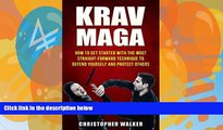 Buy Christopher Walker KRAV MAGA: How To Get Started With The Most Straight-Forward Technique To