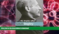 BEST PDF  Why the Dreyfus Affair Matters (Why X Matters Series) FOR IPAD