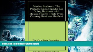 Price Mexico Business: The Portable Encyclopedia For Doing Business with Mexico (World Trade Press