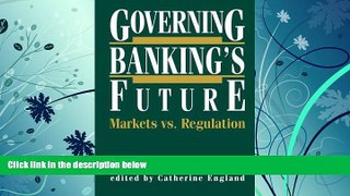 Price Governing Banking s Future: Markets vs. Regulation (Innovations in Financial Markets and