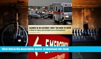 BEST PDF  Injured in an Accident: What You Need to Know: A Guide to Injury and Accident Law in