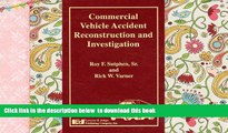 PDF [FREE] DOWNLOAD  Commercial Vehicle Accident Reconstruction and Investigation FOR IPAD