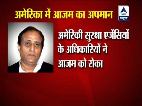 Azam Khan briefly detained, questioned at Boston airport