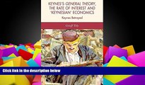 Online G. Tily Keynes s General Theory, the Rate of Interest and Keynesian  Economics Full Book