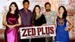 Dr. Chandraprakash Dwivedi, Mona Singh, Adil Hussain Attend The First Look Launch Of Zed Plus