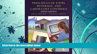 Price Principles of Food, Beverage, and Labor Cost Controls: For Hotels and Restaurants, 6th