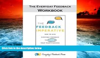Best Price Everyday Feedback - The Workbook: How to Use the Everyday Feedback Method with Your
