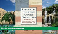 Online John R. Vile Essential Supreme Court Decisions: Summaries of Leading Cases in U.S.