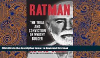 PDF [FREE] DOWNLOAD  Ratman: The Trial and Conviction of Whitey Bulger FOR IPAD
