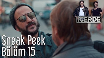 İçerde 15. Bölüm - Sneak Peek
