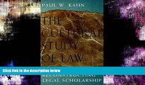 Buy  The Cultural Study of Law: Reconstructing Legal Scholarship Paul W. Kahn  Full Book