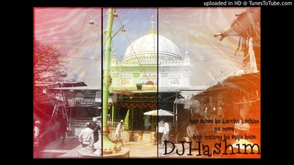 Har Sunni Ke Bache Bache Par (REMIX) DJHashim