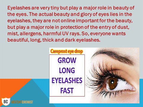 Have Long, Thick and Dark Eyelashes With Daily Use Of Careprost