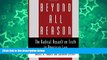 Online Daniel A. Farber Beyond All Reason: The Radical Assault on Truth in American Law Audiobook