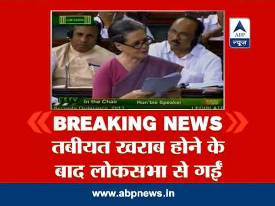Sonia unwell, leaves LS during voting on amendments