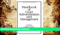 PDF [DOWNLOAD] Handbook of Court Administration and Management (Public Administration and Public