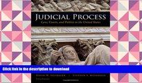 PDF [DOWNLOAD] Judicial Process: Law, Courts, and Politics in the United States READ ONLINE