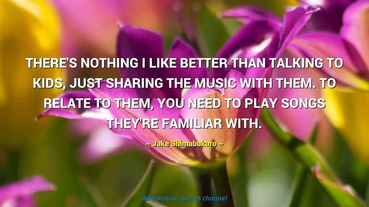 Jake Shimabukuro Quotes #2