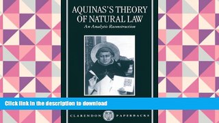 PDF [FREE] DOWNLOAD  Aquinas s Theory of Natural Law: An Analytic Reconstruction TRIAL EBOOK