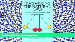 BEST PDF  Discovering the Natural Laws: The Experimental Basis of Physics TRIAL EBOOK