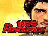 1979 Revolution Black Friday Android Game Free Download