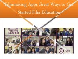 Filmmaking Apps Great Ways to Get Started Film Education