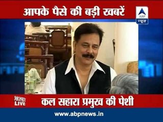 Money LIVE: SC rejects Subrata Roy's plea against appearance