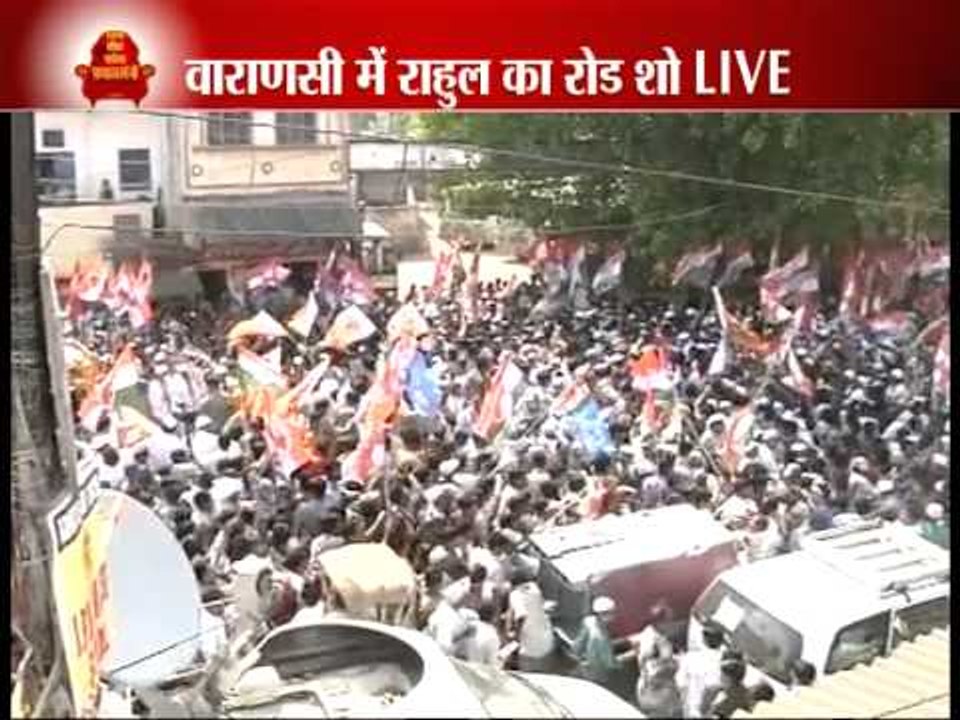 Rahul Gandhi begins roadshow in Varanasi