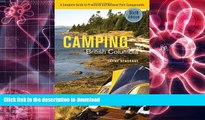 READ Camping British Columbia: A Complete Guide to Provincial and National Park Campgrounds Full