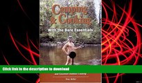 Audiobook Camping   Cooking With The Bare Essentials: Your Complete Guide To Easier Camping And