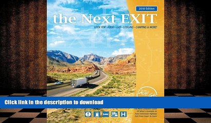 Pre Order the Next EXIT (2010 edition) (Next Exit: The Most Complete Interstate Highway Guide Ever