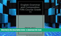 BEST PDF  English Grammar and Composition: Fifth Course Grade 11 [DOWNLOAD] ONLINE