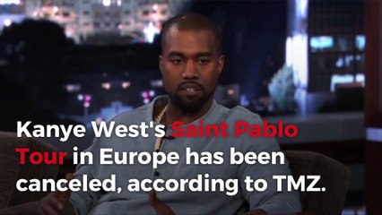 Kanye West cancels Saint Pablo Tour in Europe