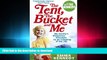 Hardcover The Tent, the Bucket and Me Kindle eBooks