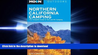 Audiobook Moon Northern California Camping: The Complete Guide to Tent and RV Camping (Moon