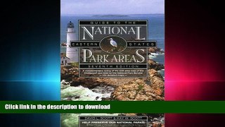 Pre Order Guide to the National Park Areas, Eastern States, 7th (National Park Guides) Kindle eBooks