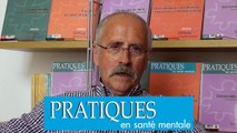 Présentation de la revue Pratiques en santé mentale par Joseph Mornet