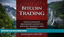 Audiobook  Bitcoin Trading: Your Complete Beginner s Guide to Bitcoin Trading and Investing