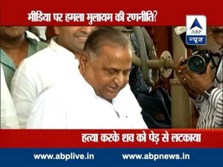 ABP LIVE: After Akhilesh, now Mulayam snaps at media