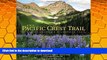 Hardcover The Pacific Crest Trail: Exploring America s Wilderness Trail