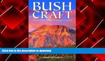 Epub Bushcraft: Outdoor Skills and Wilderness Survival Full Book