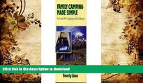 Pre Order Family Camping Made Simple: Tent and Rv Camping With Children Kindle eBooks