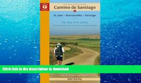 Epub A Pilgrim s Guide to the Camino de Santiago: St. Jean â€¢ Roncesvalles â€¢ Santiago (Camino